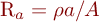 R_{a} = \rho  a/A