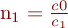 
\ n_{1} = \frac{c_{}0}{c_{1}} \\ \;
