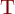  T 