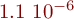 1.1  10^{-6}