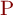 P