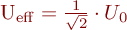 U_{\mathrm{eff}} = \frac{1}{\sqrt{2}} \cdot U_{0}