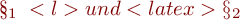  \S_{1 } \;<l\atex> und  <latex> \S_{2} \; 