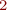  \F_{2} \;  