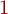 1