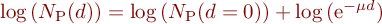 
\log{(N_{\mathrm{P}}(d))}  =  \log{(N_{\mathrm{P}}(d=0))} + \log{(\mbox{e}^{-\mu d})}
