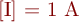 [I] = 1~\mathrm{A}