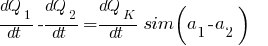 {dQ_{1}}/{dt} - {dQ_{2}}/{dt} = 
{dQ_{K}}/{dt} \sim (a_{1} - a_{2})~~~